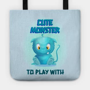 My Little monster.You are funny and cute monster to play with. Tote