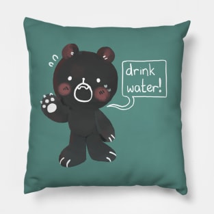 Drink water! Friendly reminder from mr bear Pillow