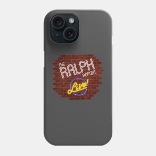 The Ralph Report Live Phone Case