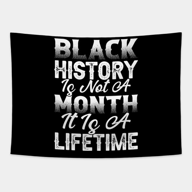 Black history is not a month it is a lifetime, Black History, African American History, Black History Month Tapestry by UrbanLifeApparel