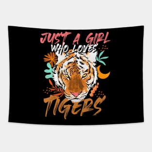 Just A Girl Who Loves Tigers Tiger Tapestry