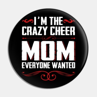 Mother`s Day -  Crazy Cheer Pin