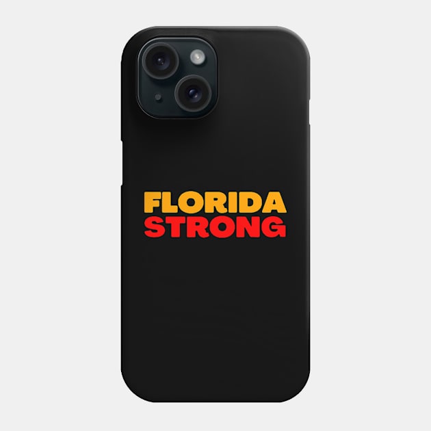 Florida Strong T Shirt For Phone Case by moringart