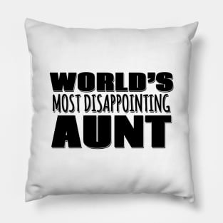 World's Most Disappointing Aunt Pillow