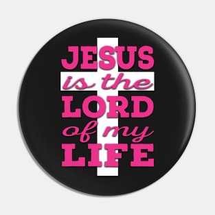 Jesus is Lord (pink and white) Pin