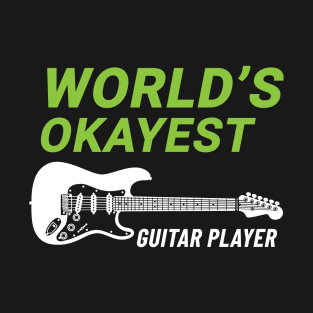 World's Okayest Guitar Player S-Style Electric Guitar Dark Theme T-Shirt