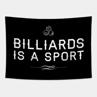 Billiards is a Sport Tapestry