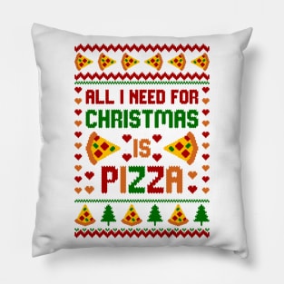 All i need for christmas is pizza Pillow