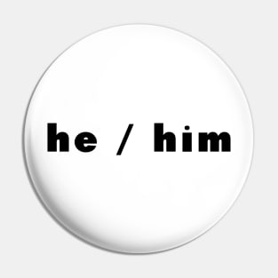 he / him - dark Pin