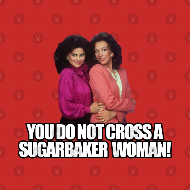 you do not cross a sugarbaker woman by aluap1006