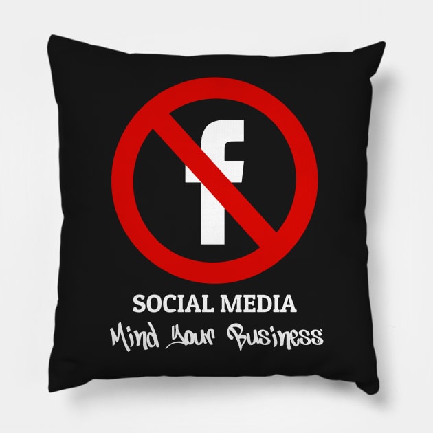 Social Media Mind Your Own Business Pillow by JawJecken
