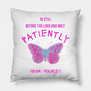 Be still before the Lord Pillow