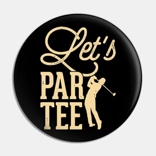 Let's Par Tee T Shirt For Women Men Pin