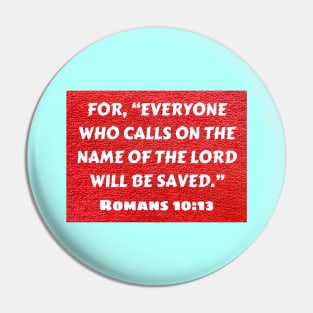 Bible Verse Romans 10:13 Pin