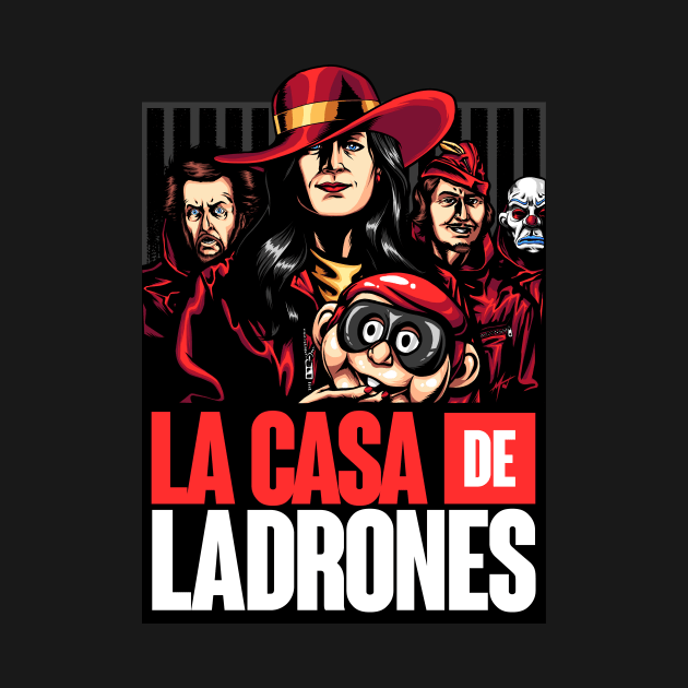 La Casa de Ladrones by LArts