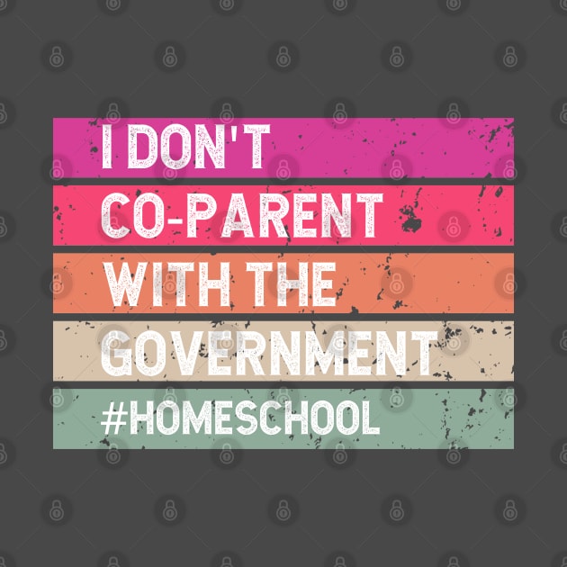 I don't Co-Parent with the Government in Colorblock by BeeDesignzzz