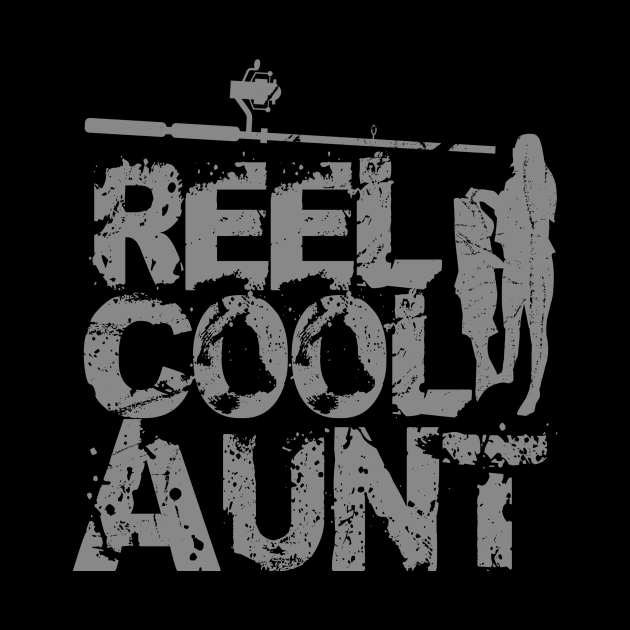 Reel Cool Aunt Fishing mothers Day by Alex21