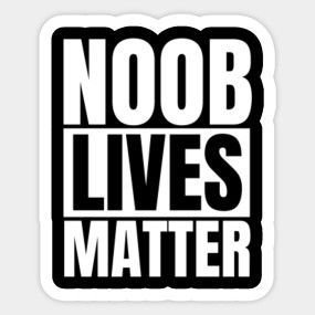 Noob Stickers Roblox Noob Sticker Teepublic Uk - noob lifes matter roblox