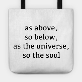 As above so below Tote