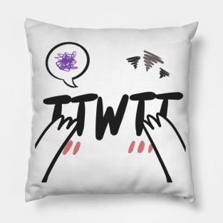 TwT is my mood Pillow