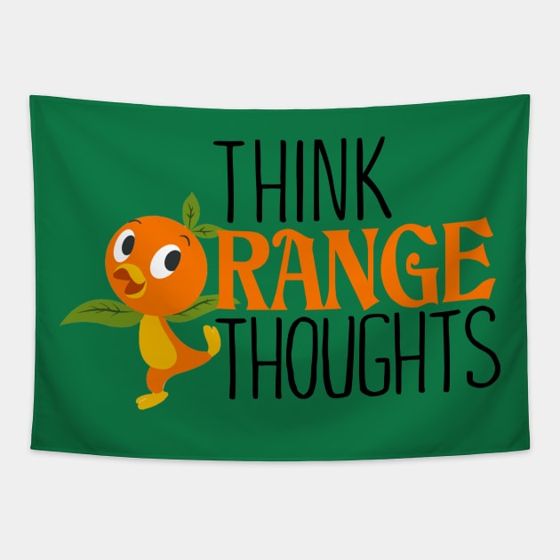 Think Orange Thoughts Tapestry by ImagineTheMagic