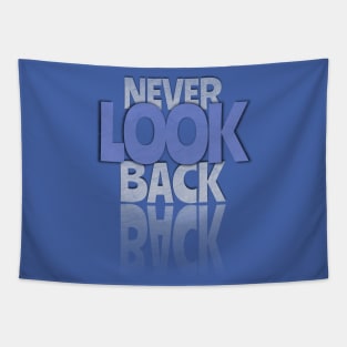 Never Look Back Tapestry