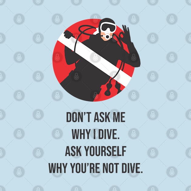 dive 'dont ask me why i dive by Seano Stuff