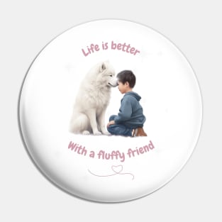 Samoyed, Friendship, the most adorable best friend gift to a Samoyed Lover Pin