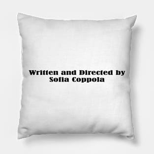 written and directed by Sofia Coppola Pillow