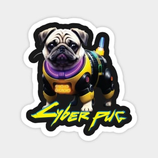 Just a Cyber Pug 2077 Magnet