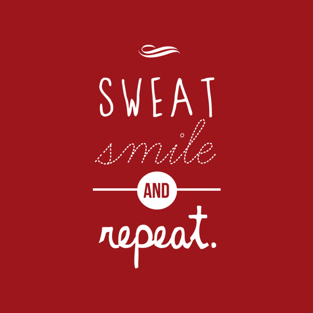 Sweat, Smile & Repeat by victoriabreton