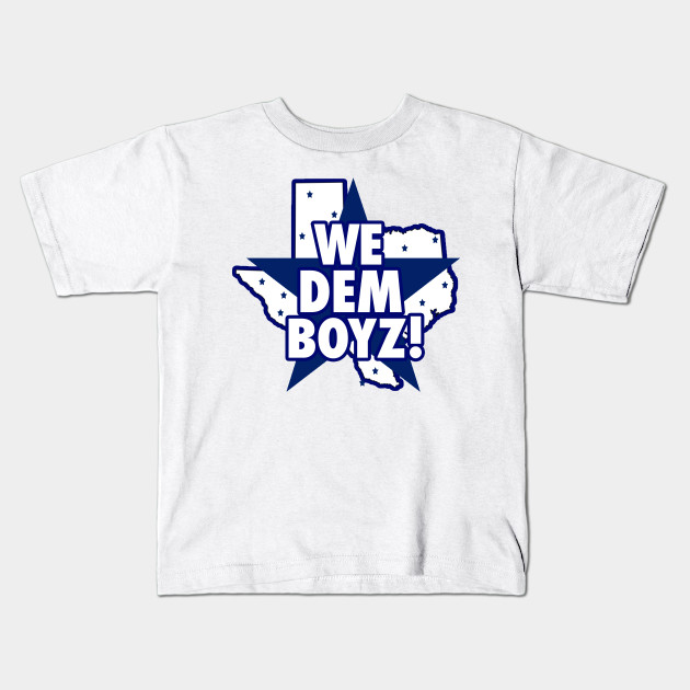 official We Dem Boyz from Texas shirt 