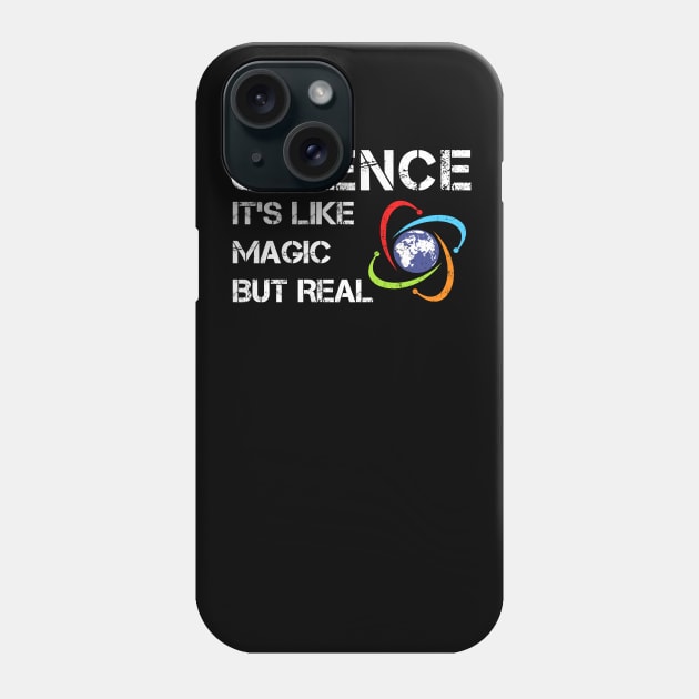 SCIENCE: It's Like Magic, But Real Phone Case by Freeman Thompson Weiner