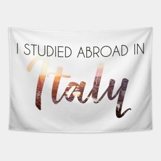 I Studied Abroad in Italy Tapestry