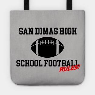 San Dimas High School Football Rules! Tote
