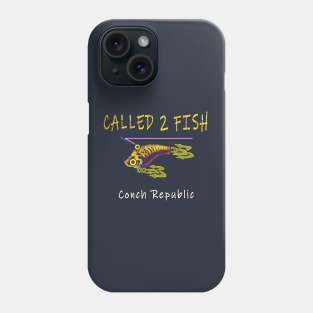 Conch Republic Called 2 Fish Key West Florida Phone Case