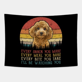 Vintage Every Snack You Make Every Meal You Bake Poodle Tapestry