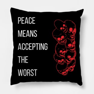 Peace is Acceptance Pillow