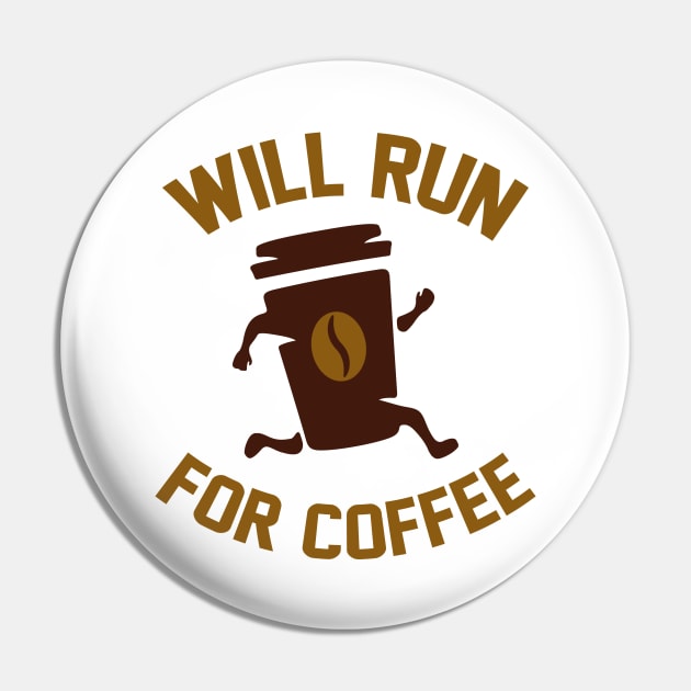 Will Run For Coffee Pin by LuckyFoxDesigns