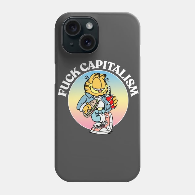 F*CK CAPITALISM ∆∆∆ Phone Case by DankFutura