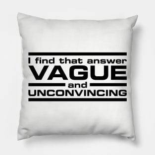 Vague Answer Pillow