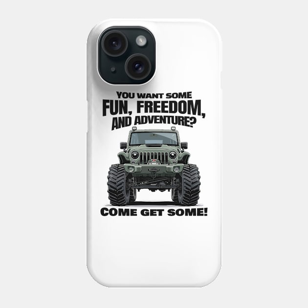 You want some? Come get some! Phone Case by mksjr