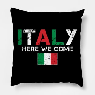 Italy Here We Come Matching Italian Family Vacation Trip Pillow