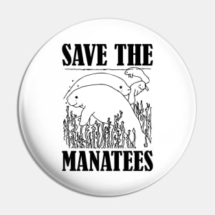 Manatee - Save the manatees Pin