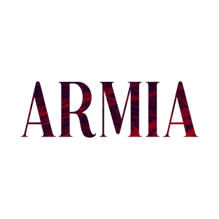 Armia - Simple Typography Style T-Shirt