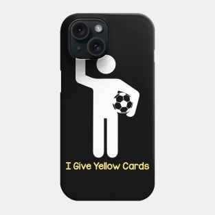 Referee Yellow Card Phone Case