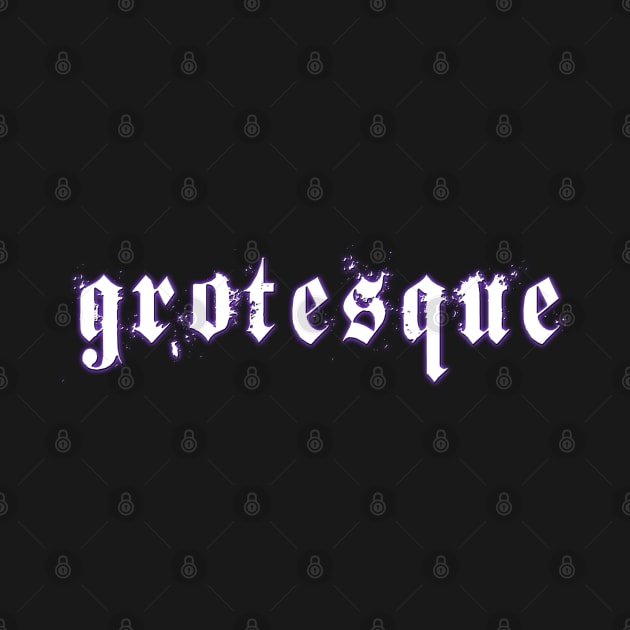 grotesque by ATGoth