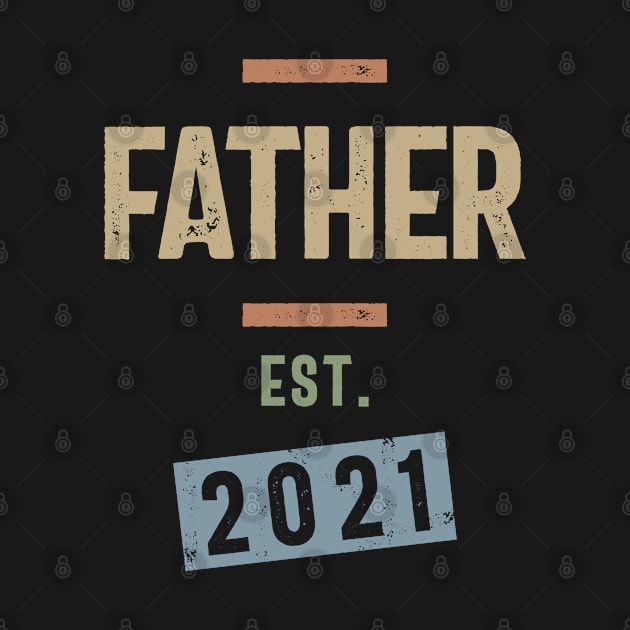 Father Est. 2021 | Fathers Day and Grandparents Day Gift by cidolopez