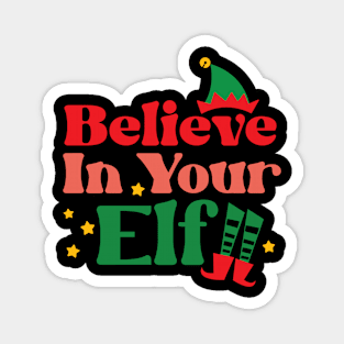 Believe in Your Elf Magnet