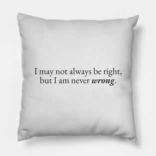 Never Wrong Pillow